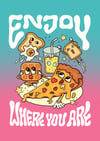 Enjoy where you are - PRINT