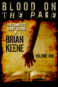 Blood On the Page: The Complete Short Fiction of Brian Keene, Vol. 1 - Signed Paperback