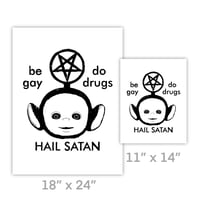 Image 2 of Be Gay Do Drugs Hail Satan Print/T-shirt 