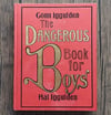 The Dangerous Book for Boys, by Conn and Hal Iggulden