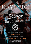 Kaylyde / Soaper / Bat Flattery / Jack Kendrick (16.06.23)