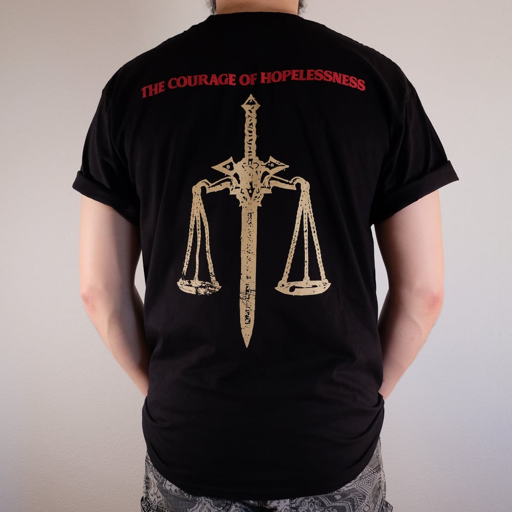 The Courage Of Hopelessness Shirt