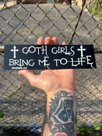 Image 2 of Goth Girls bring me to life bumper sticker