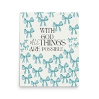 Image 3 of Matthew 19:26 With God All Things Are Possible” blue poster with bows
