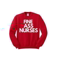 Image 2 of FINE ASS NURSES CREW
