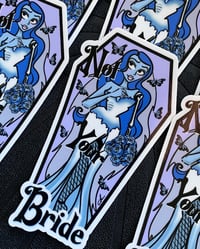 Not Your Bride- Laminated Sticker