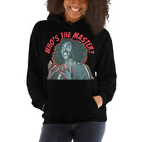 Image 4 of Who's the Master Hoodie