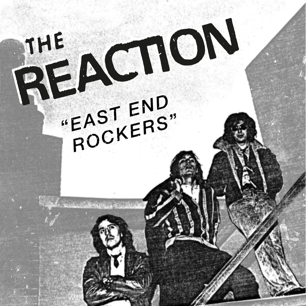 Image of THE REACTION - "EAST END ROCKERS" 7" EP (1979-81)