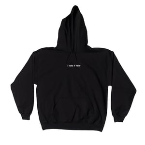 Image of I HATE IT HERE SWEATER