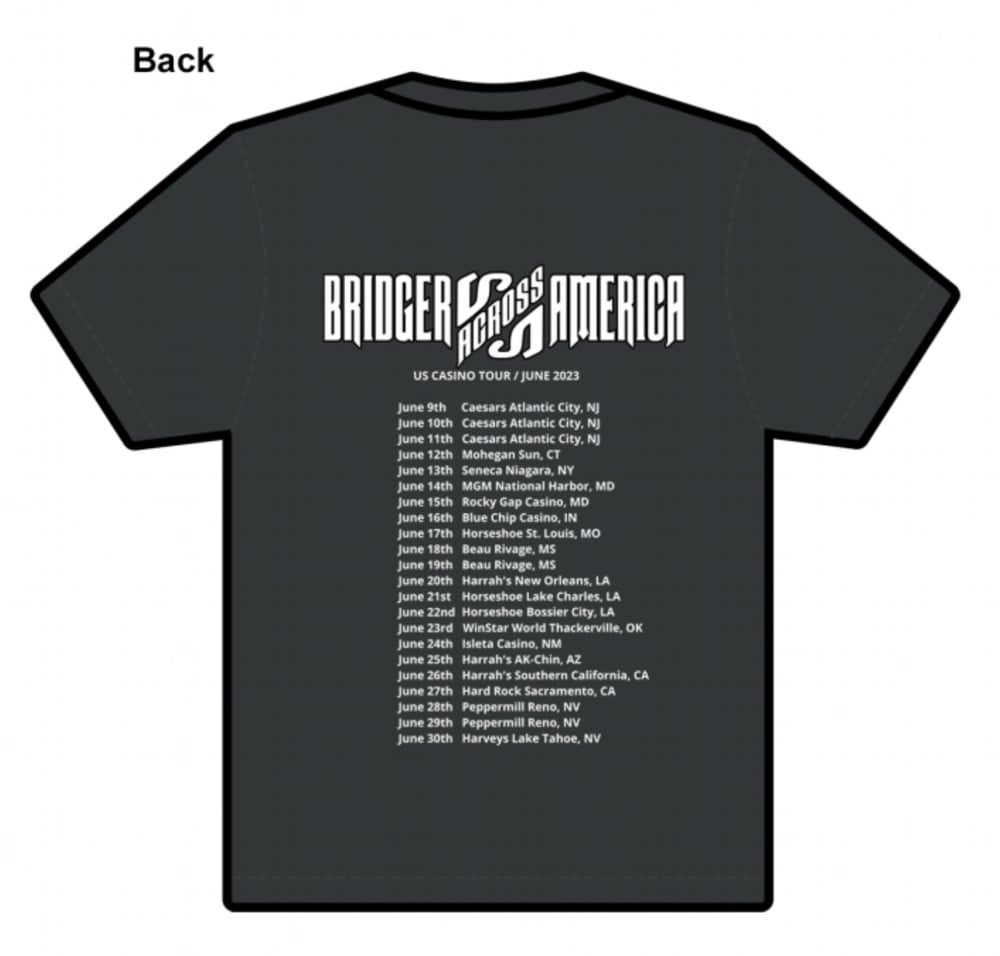 BRIDGER ACROSS AMERICA US Casino Tour (June 2023) T-shirt