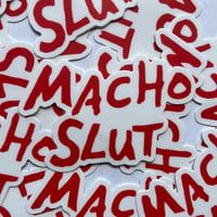 Image 2 of Macho Slut Sticker