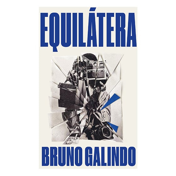Image of Equilátera / Bruno Galindo