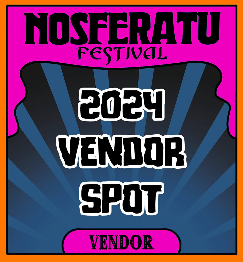 Image of Nosferatu Festival 2024 Vendor Spot