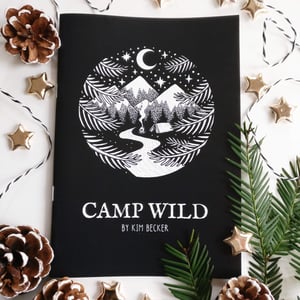 CAMP WILD Zine by Kim Becker