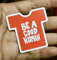 [STICKERS] Good Human Shirt