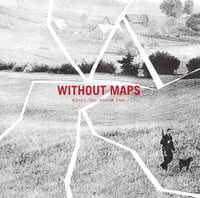 DISTRO: Without Maps - Where The Wires Ran 10"