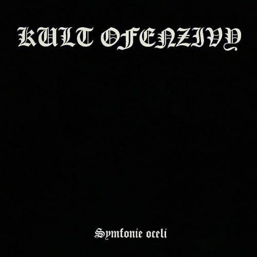 Image of KULT OFENZIVY (CZ) "Symfonie Oceli" CD