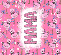 20oz Mama Flamingo Tumbler 