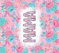 20oz Mama Tumbler 40