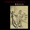 Carnivorous Bells "Room Above All" LP