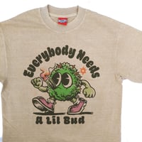 Image 1 of Everyone Needs a Lil Bud