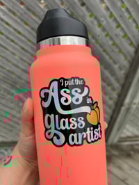 Image 2 of "I put the ass in glass artist" - Holographic Sticker