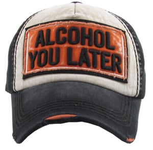 Image of Alcohol You Later 