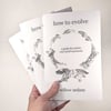 How to Evolve: a Guide for Artists and Small Mammals