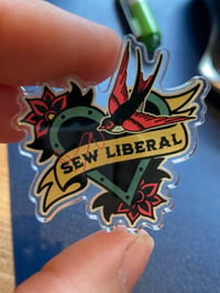 Sew Liberal Pin - limited quantities 