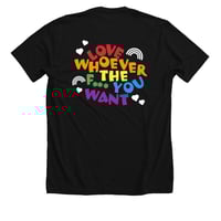 Love Whoever The F*** You Want! T-shirt