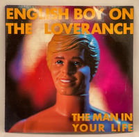 Image 1 of English Boy on the Loveranch - The Man in Your Life 1987 7” 45rpm