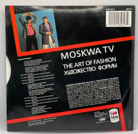 Image 2 of Moskwa TV – The Art Of Fashion 1987 7” 45rpm