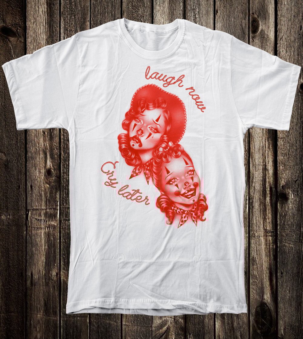 Laugh Now Cry Later Tee (red art)