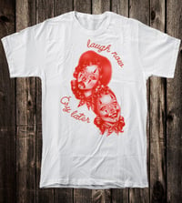 Image 2 of Laugh Now Cry Later Tee (red art)