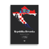 REPUBLIKA HRVATSKA / REPUBLIC OF CROATIA - LIMITED EDITION POSTER