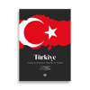 TÜRKIYE CUMHURIYETI / REPUBLIC OF TÜRKIYE / TURKEY - LIMITED EDITION POSTER