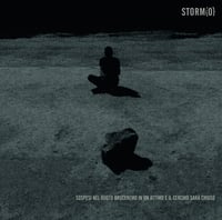 Image 1 of DISTRO: Storm{O} - Sospesi Nel Vuoto Bruceremo In Un Attimo E Il Cerchio Sarà Chiuso