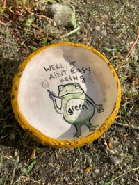 Image 1 of it ain't easy being green ashtray
