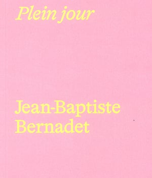 Jean-Baptiste Bernadet - Plein Jour 
