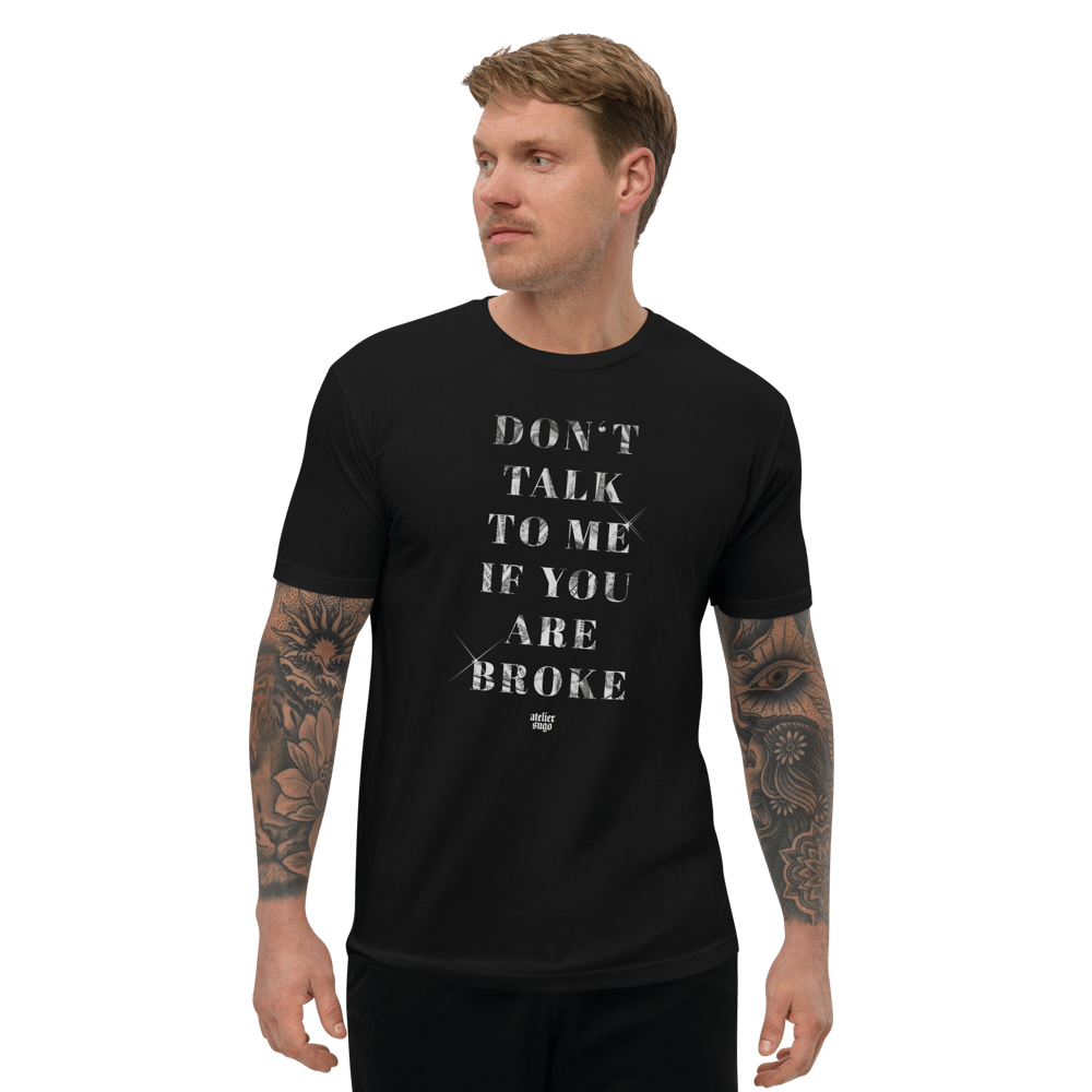 "TALKING BROKE" SHORT SLEEVE MEN TEE