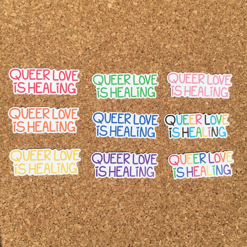 Queer Love is Healing Stickers