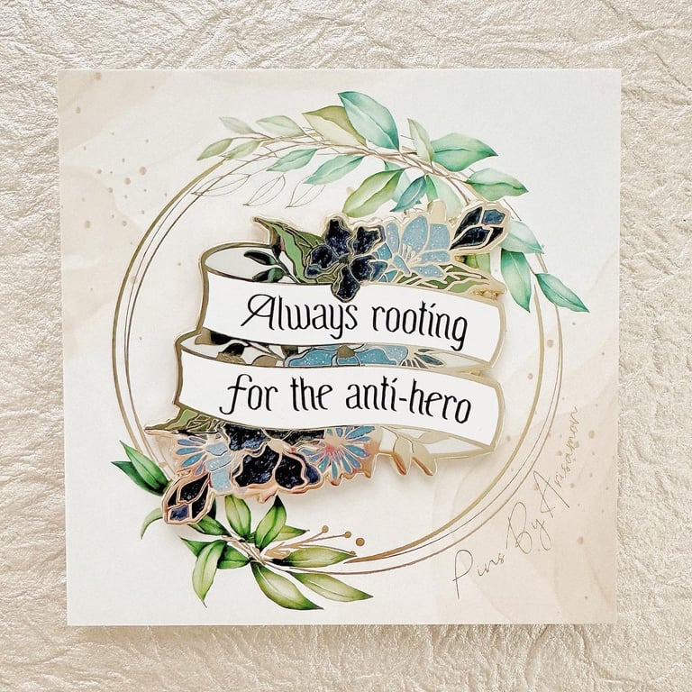 Always Rooting for the Anti-Hero