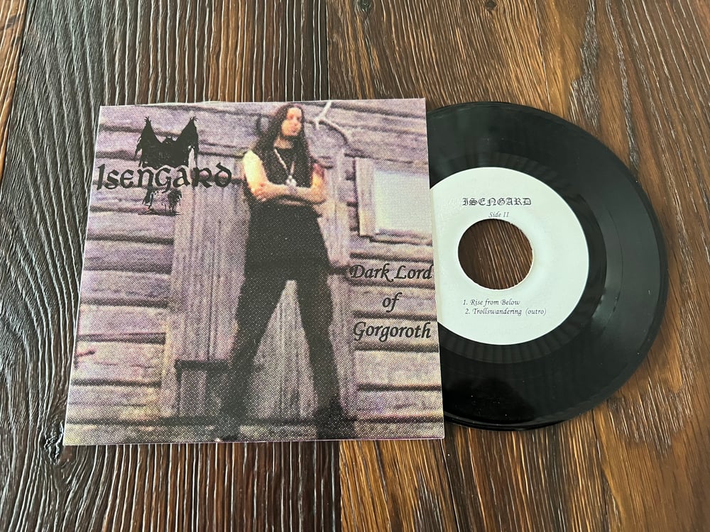 Isengard – Dark Lord Of Gorgoroth Vinyl, 7", Unofficial Release, 33 ⅓ RPM