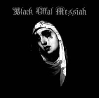 Black offal messiah-black offal messiah 7’ vinyl