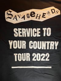 Image 4 of SAVAGEHEADS “SERVICE TO YOUR COUNTRY” US TOUR SHIRT