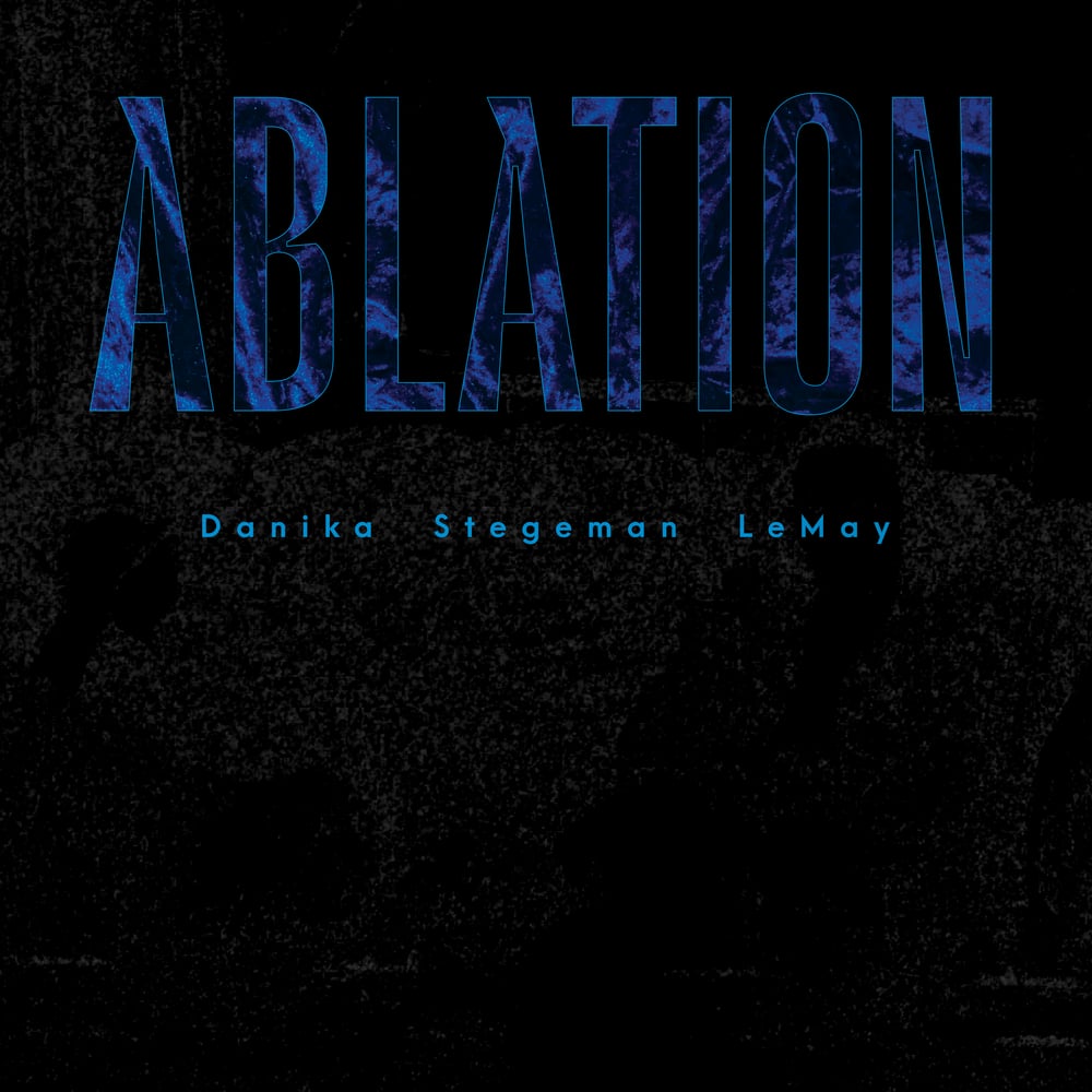ABLATION [OUT NOW!]
