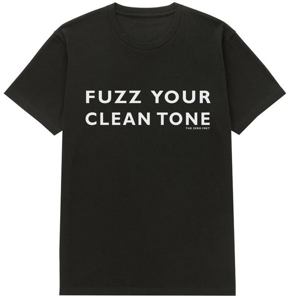 Image of FUZZ YOUR CLEAN TONE TEE