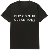 FUZZ YOUR CLEAN TONE TEE