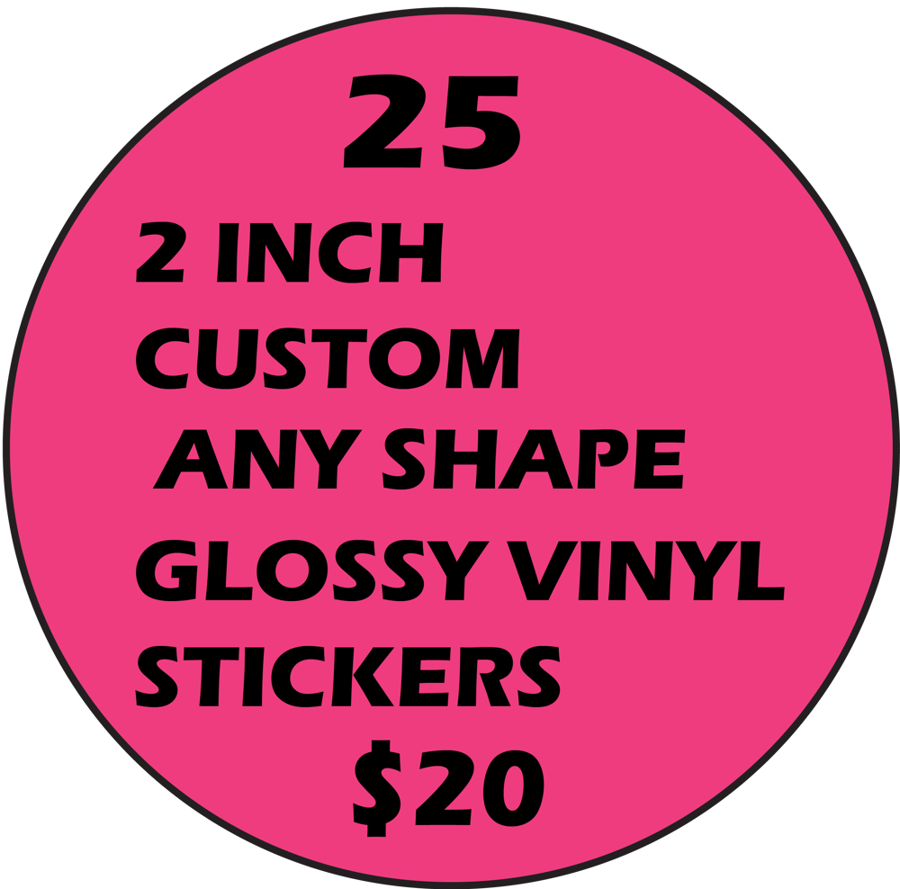 25 - 2 inch stickers | VinylWagon Custom Stickers