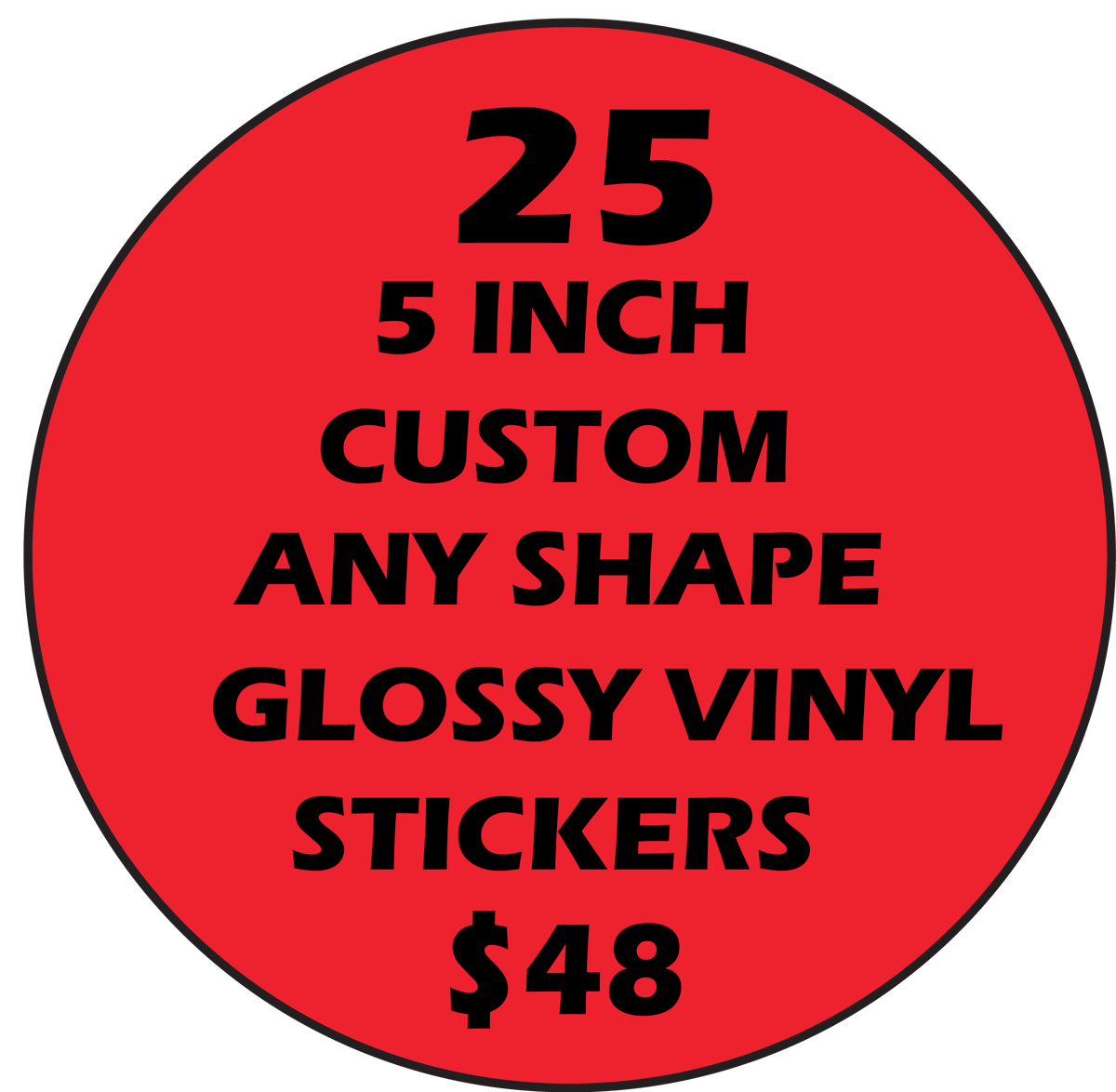 25 - 5 inch stickers | VinylWagon Custom Stickers